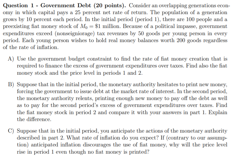  Question 1 - Government Debt (20 points). Consider an overlapping generations