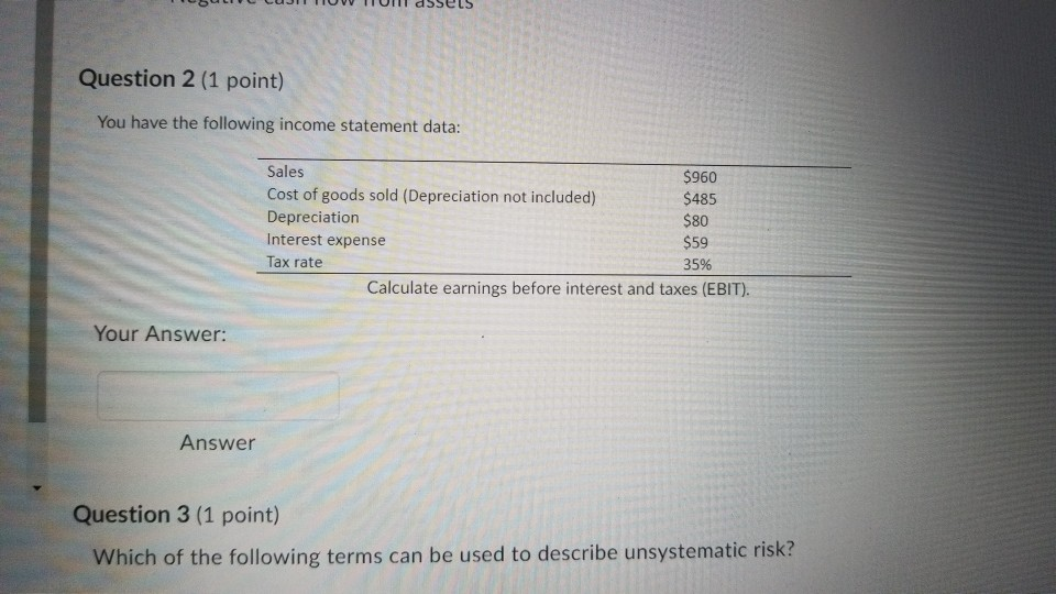  help with 2 Question 2 (1 point) You have the following