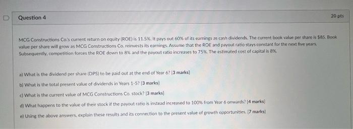  D Question 4 20 pts MCG Constructions Cois current return on
