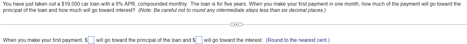 payment will be $[ (Round to the nearest cent.) You have just