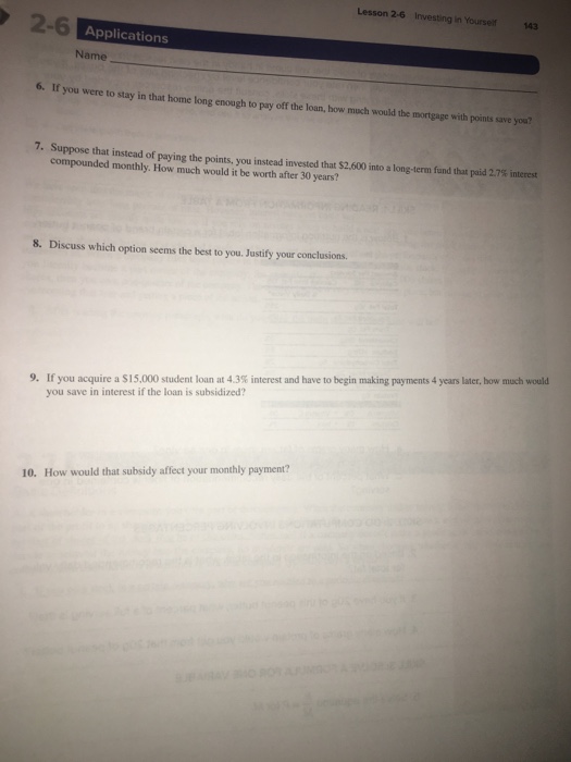 interest Many mortgage lenders offer a way to lower your interest rate