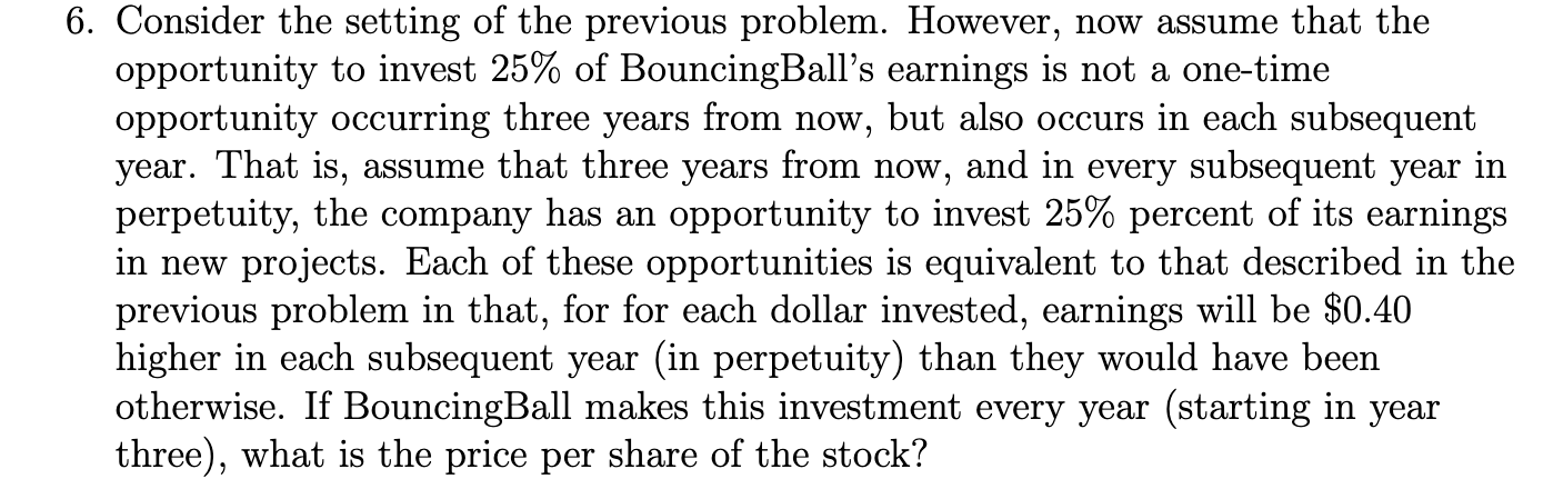 6. Consider the setting of the previous problem. However, now assume