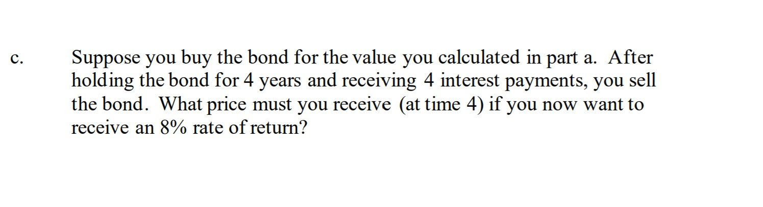 years left to maturity. The bond has a 6% coupon rate and