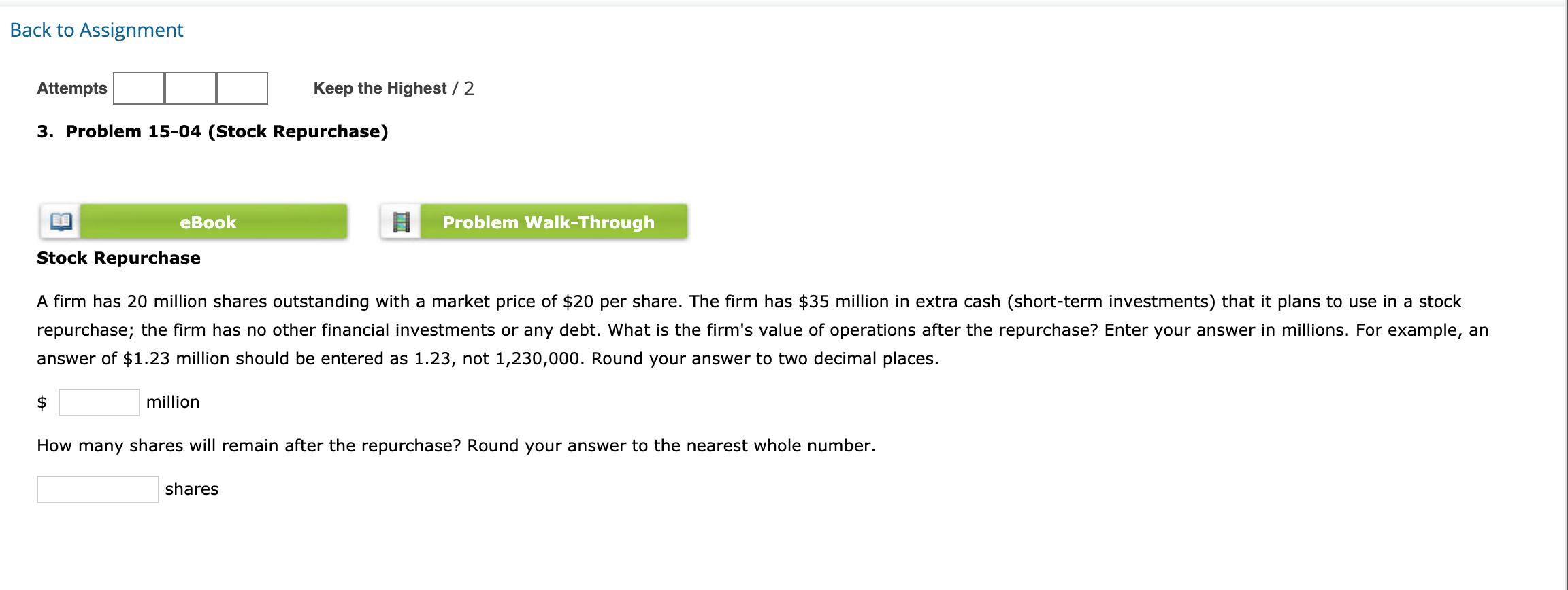 Back to Assignment Attempts Keep the Highest / 2 3. Problem