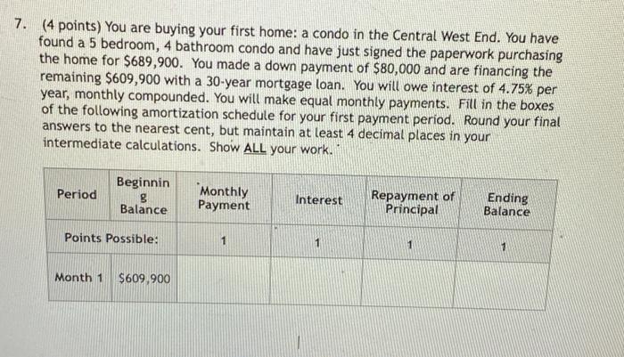 please anwer it completely with all work 7. (4 points) You are