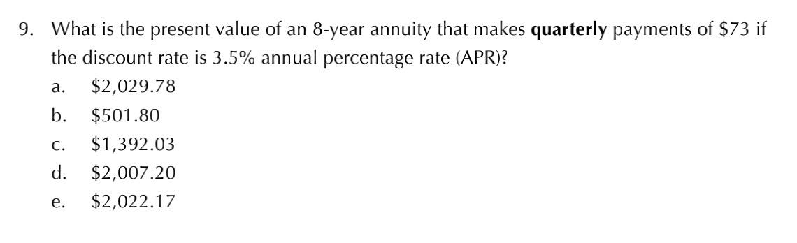  detailed solution pls a. 9. What is the present value of