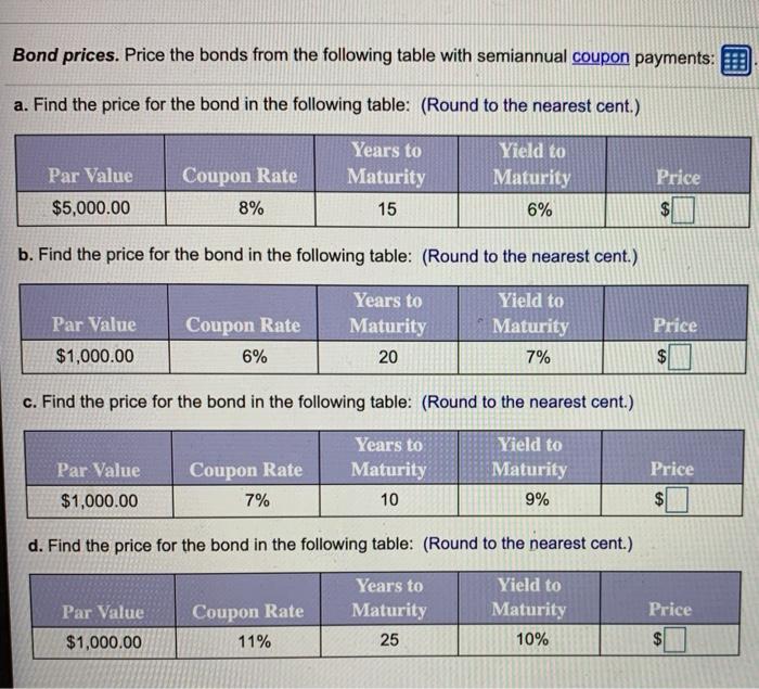  Bond prices. Price the bonds from the following table with semiannual