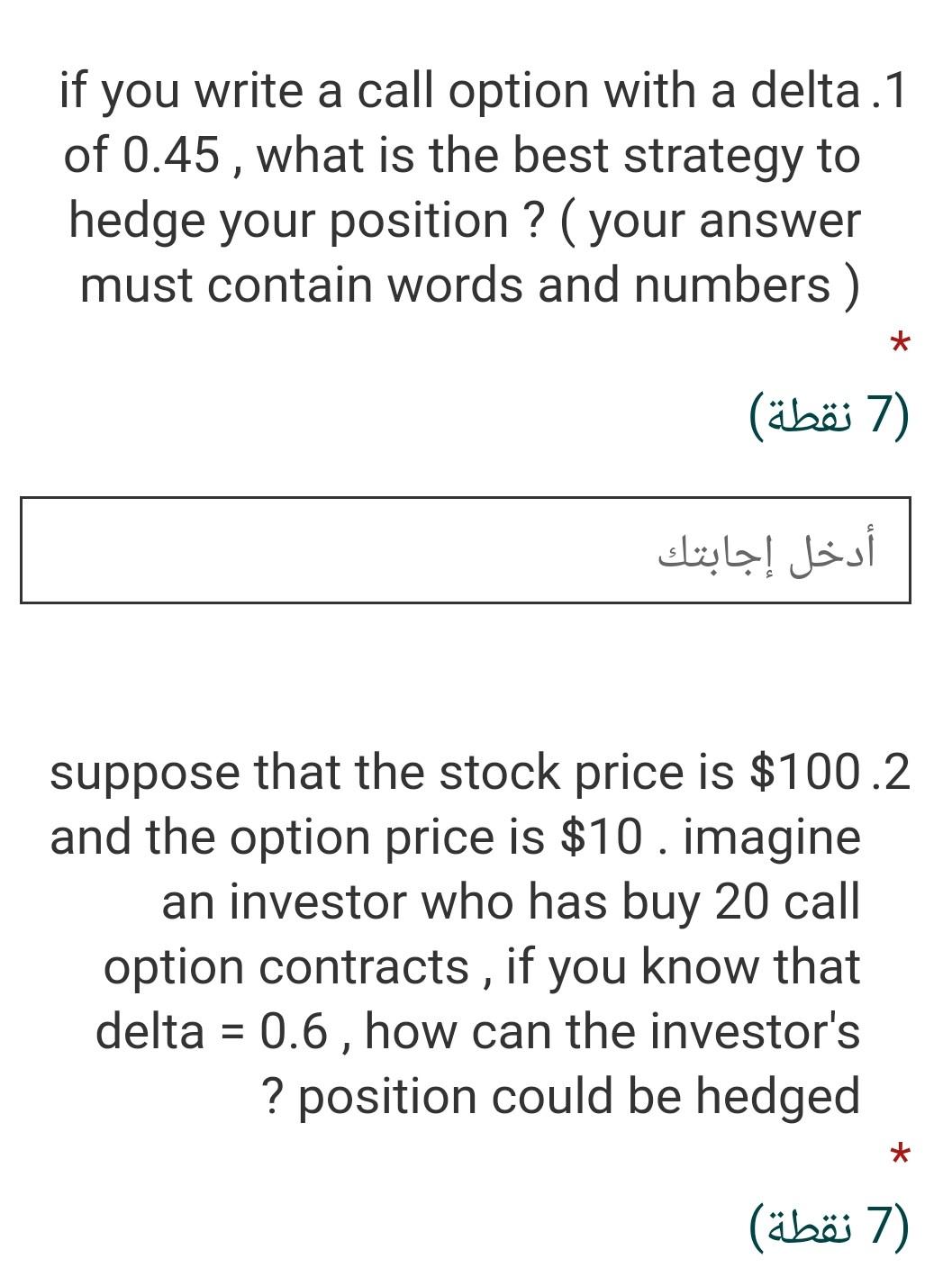 if you write a call option with a delta .1 of