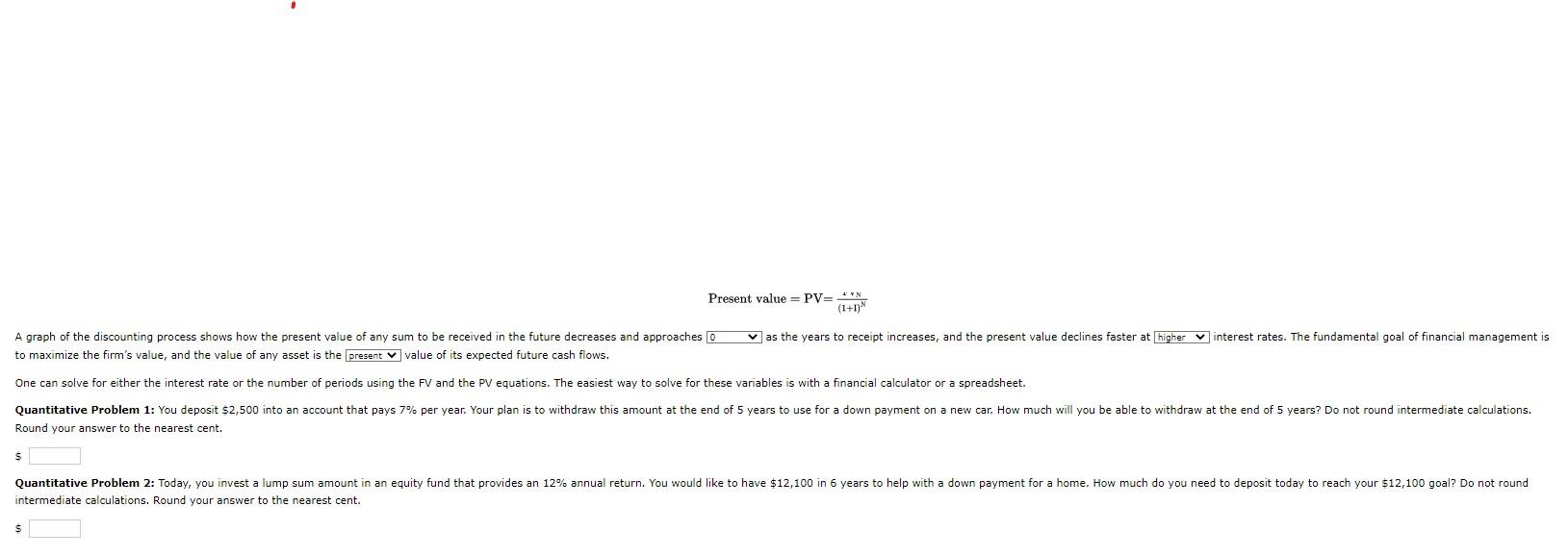  Present value =PV=(1+I)N1N A graph of the discounting process shows how