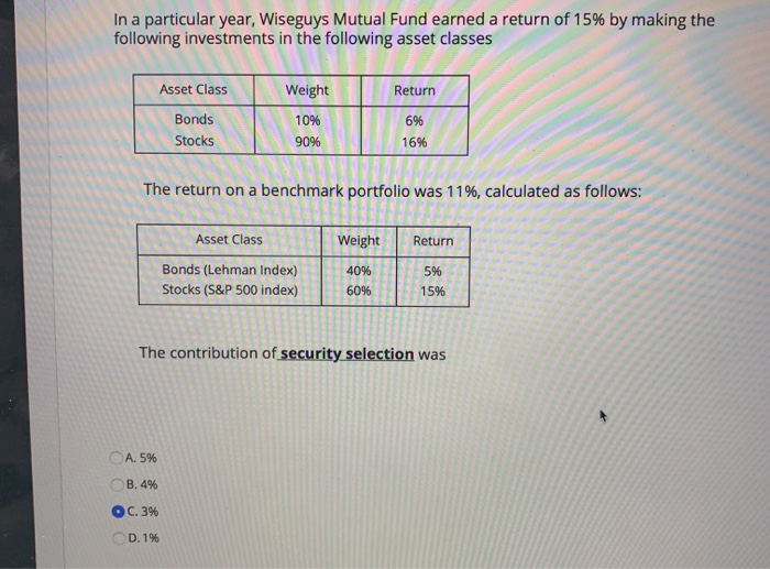  In a particular year, Wiseguys Mutual Fund earned a return of