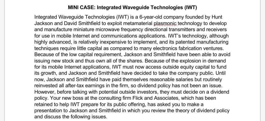  MINI CASE: Integrated Waveguide Technologies (IWT) Integrated Waveguide Technologies (IWT) is