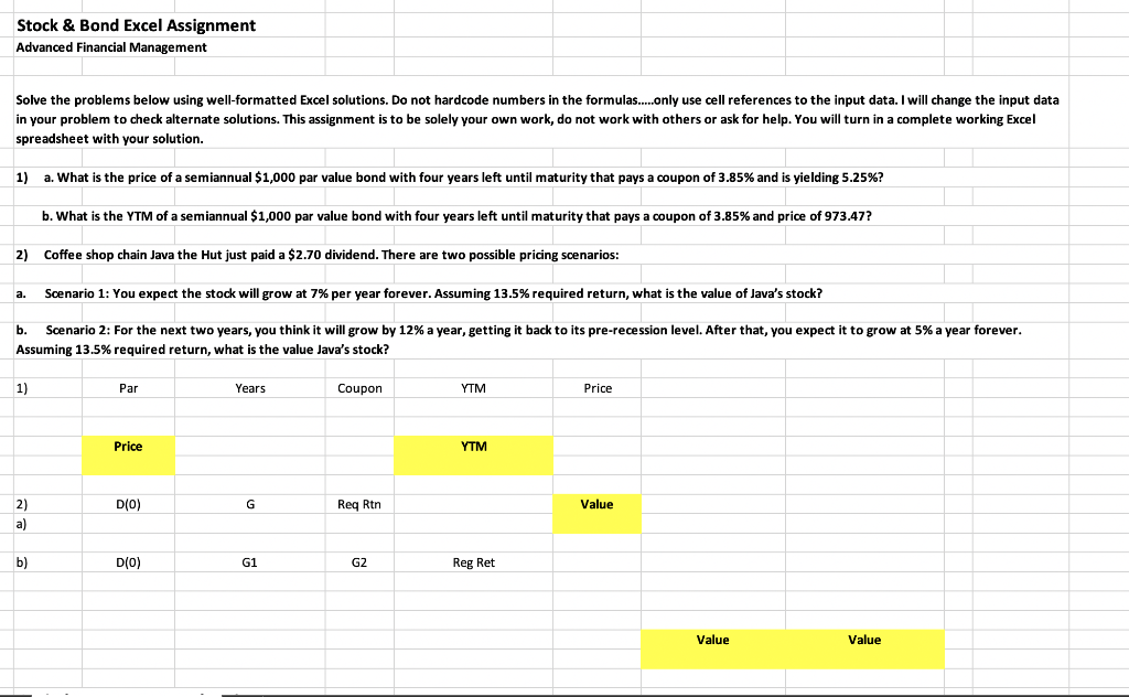 Please show formulas. Stock & Bond Excel Assignment Advanced Financial Management