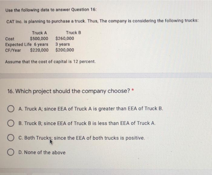  Use the following data to answer Question 16: CAT Inc. is