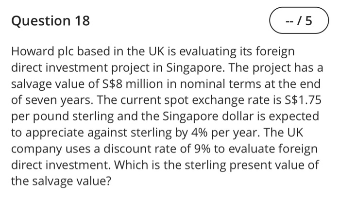  Question 18 -- / 5 Howard plc based in the UK