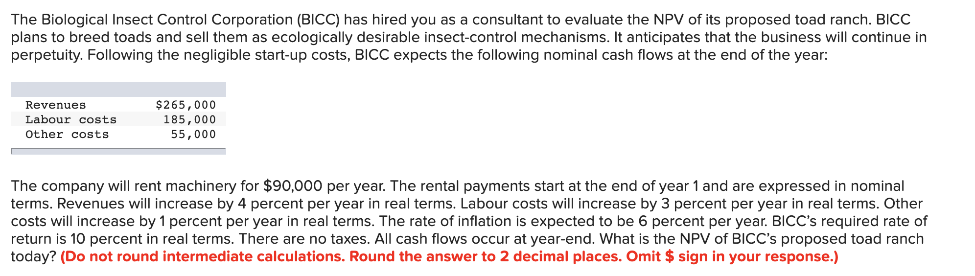 I've been really struggling to calculate the Net Present Value for this