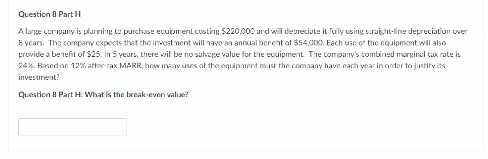 benefit of $54,000. Each use of the equipment will also provide a