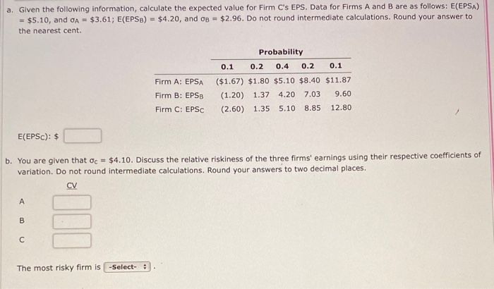HELLLLLP a. Given the following information, calculate the expected value for Firm