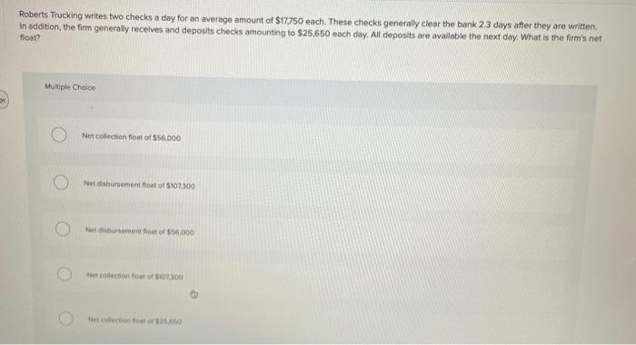  Roberts Trucking writes two checks a day for an average amount