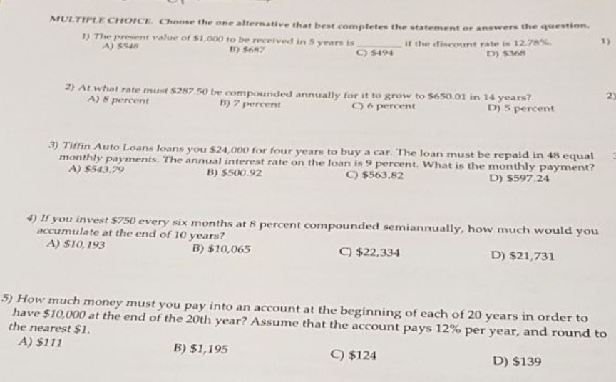 MULTIPLE CHOICE Choose the one alternative that best completes the statement