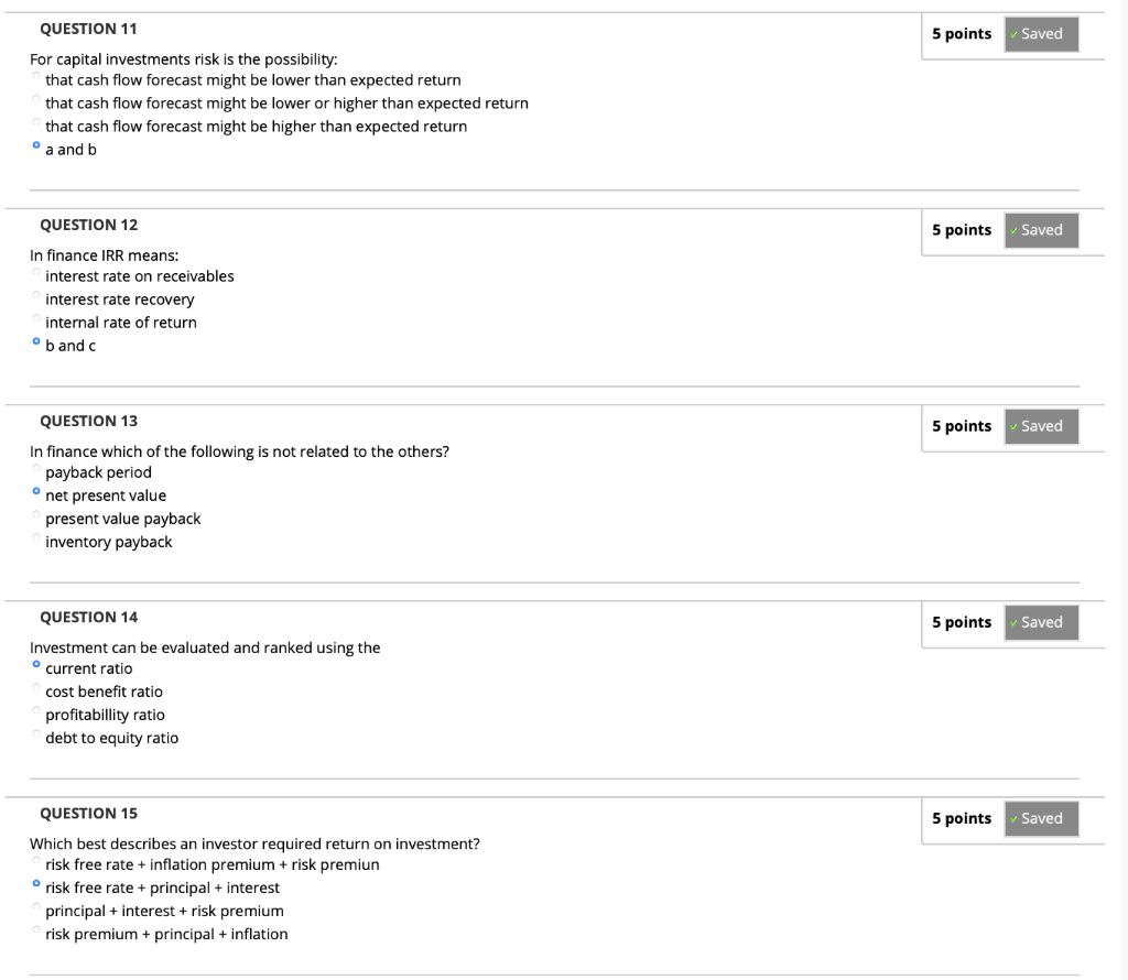 Please help on this answers QUESTION 11 5 points Saved For capital