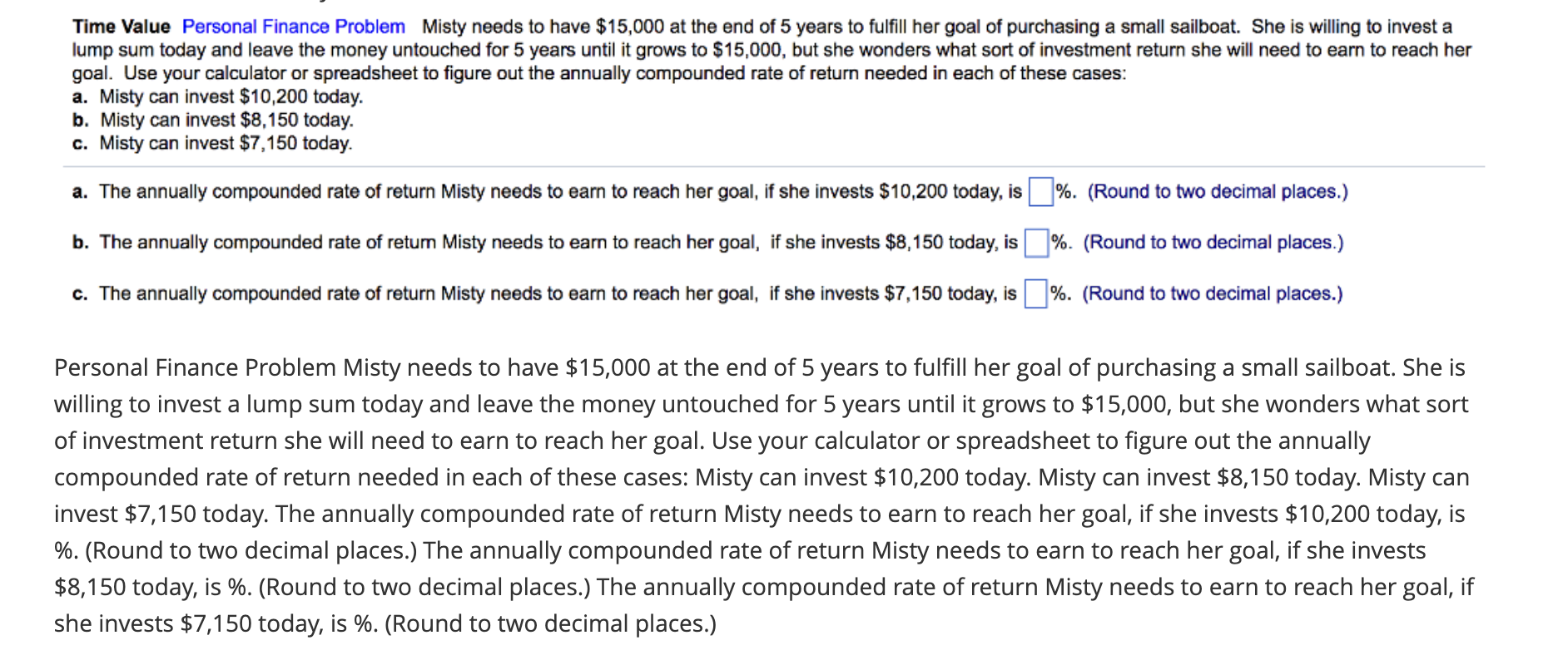 Time Value Personal Finance Problem Misty needs to have $15,000 at
