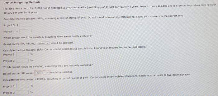  Options for the drop down selection boxes are either Project S