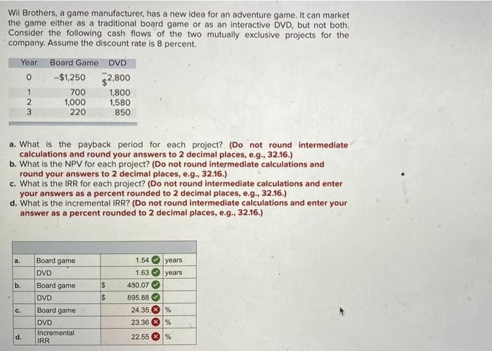 need help with C and D . keep getting it wrong Wil