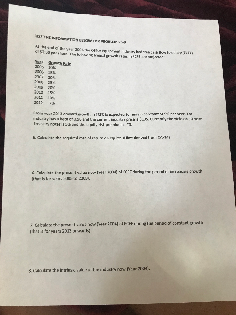 Question 6 USE THE INFORMATION BELOW FOR PROBLEMS 5-8 At the end