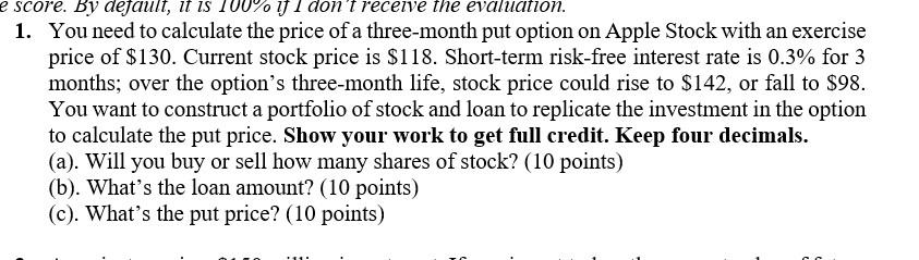  e score. By default, it is 100 y I don't receive