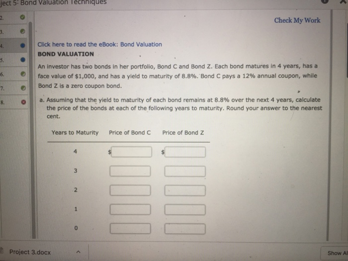  ject 5 Bond valuation Techniques Check My Work 3. 4. 5.
