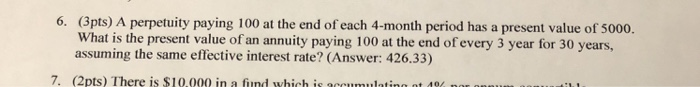  Math Interest Theory/ Financial Math Please Use Formulas 6. (3pts) A