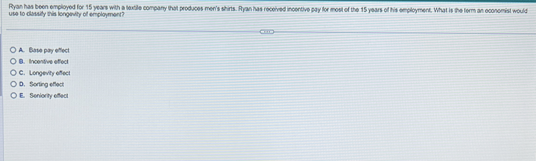  Ryan has boon omployed for 15 yoars with a toxtilo company