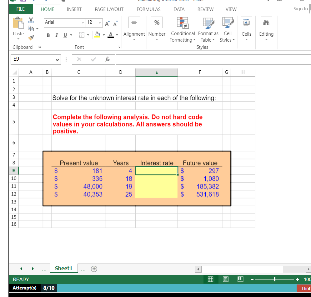 "=RATE(D9,0,-C9,F9,0,0)" does not work please tell me the correct formula to calculate
