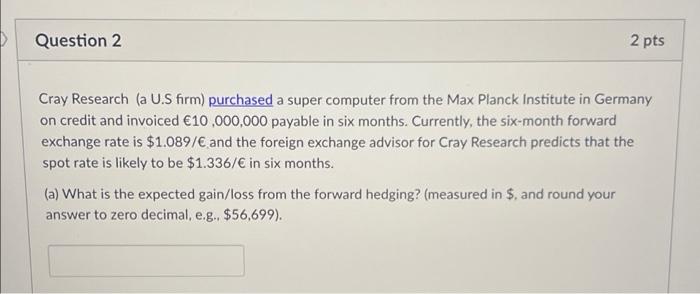 ill leave a like! Question 2 2 pts Cray Research (a U.S