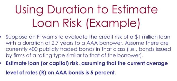  Using duration to Estimate Loan Risk How they find Spread and