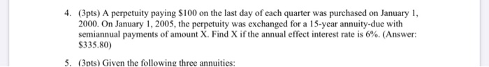  Math Interest Theory/ Financial Math Please Use Formulas 4. (3pts) A