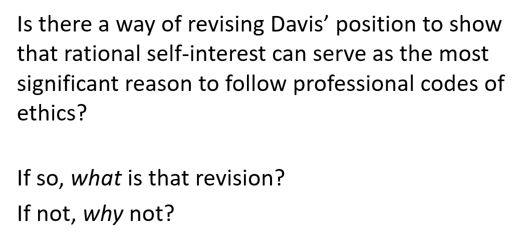  Davis proposes: I show that supporting a code of ethics with
