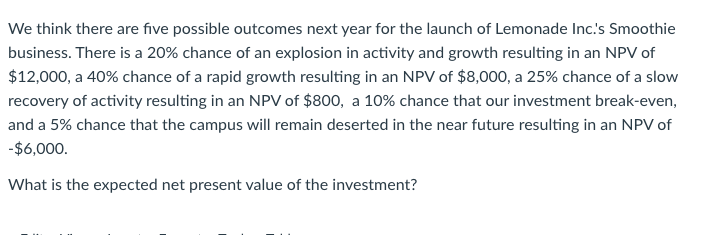  We think there are five possible outcomes next year for the