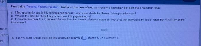  nges Time value Personal Finance Problem Jim Nance has been offered