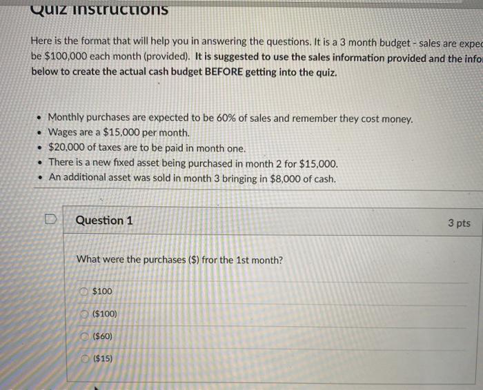  Quiz instructions Here is the format that will help you in