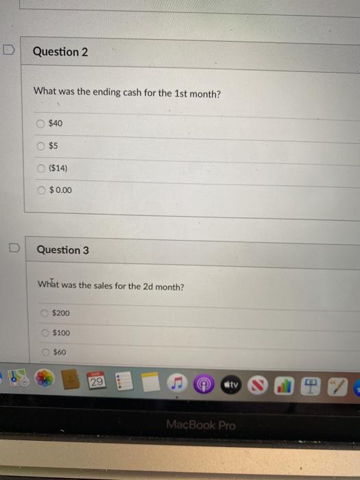 answering the questions. It is a 3 month budget - sales are