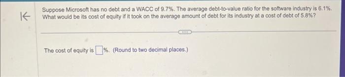 ch 16 3) please answer Suppose Microsoft has no debt and a