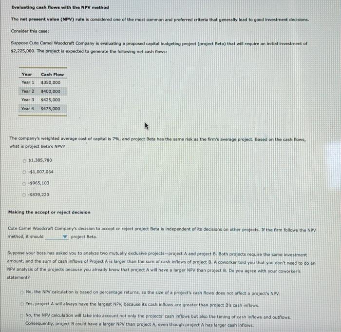  Evaluating cash flows with the NPV method The net present value