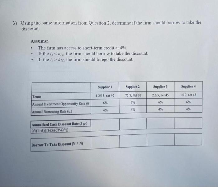  3) Using the same information from Question 2. determine if the