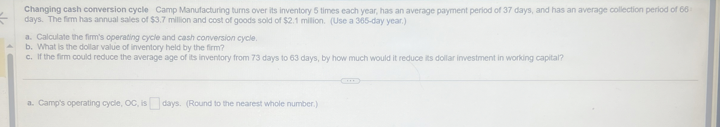  How to solve Changing cash conversion cycle Camp Manufacturing turns over