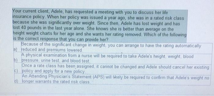  Your current client, Adele, has requested a meeting with you to