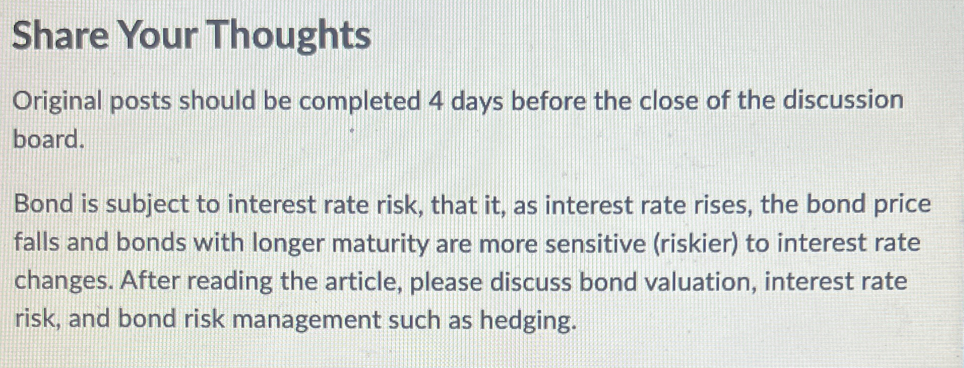  Share Your Thoughts Original posts should be completed 4 days before