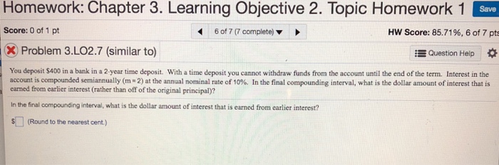  Homework: Chapter 3. Learning Objective 2. Topic Homework 1 Save Score: