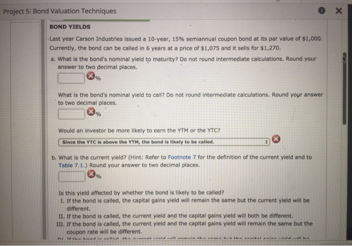  Bond Valuation Techniques c. What is the expected capital gains (or