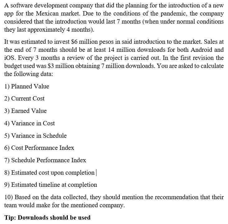 A software development company that did the planning for the introduction